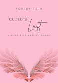 Cupid's Lust (Hot Holidays Series, #2) (eBook, ePUB) Cupid's Lust (Hot Holidays Series, #2) (eBook, ePUB)
