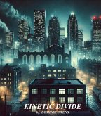 Kinetic Divide (eBook, ePUB)