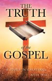 The Truth of the Gospel (eBook, ePUB) The Truth of the Gospel (eBook, ePUB)