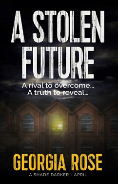 Cover A Stolen Future (A Shade Darker Book 4) (eBook, ePUB)