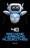 40 Machine Learning Algorithms (eBook, ePUB)