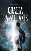 Qualia Parallaxis (eBook, ePUB) Qualia Parallaxis (eBook, ePUB)