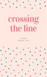 Crossing The Line (eBook, ePUB) - Bild 1