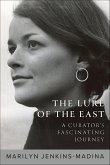 The Lure of the East (eBook, ePUB) The Lure of the East (eBook, ePUB)