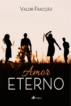 AMOR ETERNO (eBook, ePUB) - Fracção, Valdir