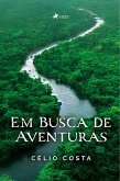 Em Busca de Aventuras (eBook, ePUB) Em Busca de Aventuras (eBook, ePUB)