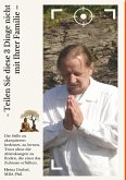 - Teilen Sie diese 3 Dinge nicht mit Ihrer Familie - (eBook, ePUB)