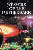 Weavers of the Netherdark (eBook, ePUB) Weavers of the Netherdark (eBook, ePUB)