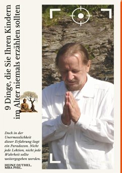 9 Dinge, die Sie Ihren Kindern im Alter niemals erzählen sollten (eBook, ePUB) - Duthel, Heinz