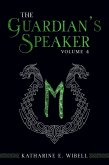 The Guardian's Speaker Volume Four (eBook, ePUB)