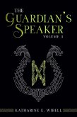 The Guardian's Speaker Volume Three (eBook, ePUB)
