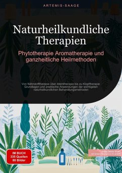 Cover Naturheilkundliche Therapien: Phytotherapie, Aromatherapie und ganzheitliche Heilmethoden (eBook, ePUB)