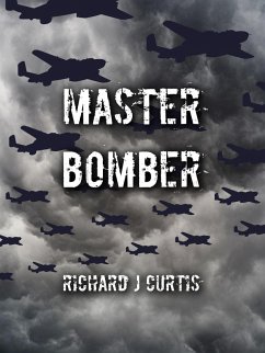 Master Bomber (eBook, ePUB) - Curtis, Richard J