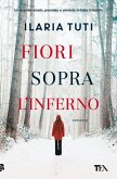 Fiori sopra l'inferno Fiori sopra l'inferno