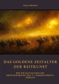 Das Goldene Zeitalter der Reitkunst