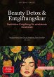 Beauty Detox & Entgiftungskur:... - Bild 1