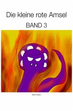 Die kleine rote Amsel Band 3 - Keskin, Melis