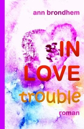IN LOVE trouble IN LOVE trouble