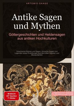 Cover Antike Sagen und Mythen: Göttergeschichten und Heldensagen aus antiken Hochkulturen