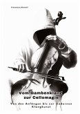 Vom Gambenklang zur Cellomagie Vom Gambenklang zur Cellomagie