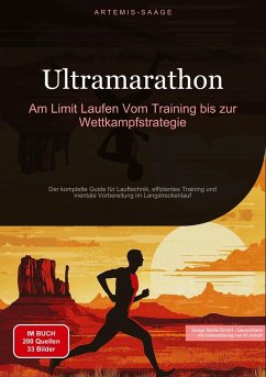 Cover Ultramarathon: Am Limit Laufen - Vom Training bis zur Wettkampfstrategie