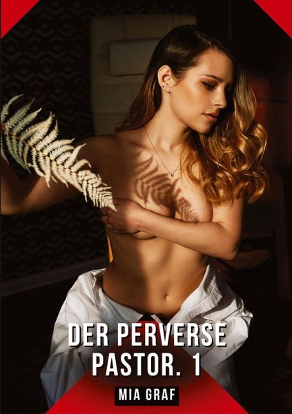 Der Perverse Pastor. 1 Der Perverse Pastor. 1