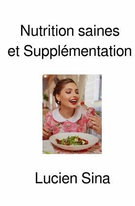 Nutrition saines et Supplémentation Nutrition saines et Supplémentation