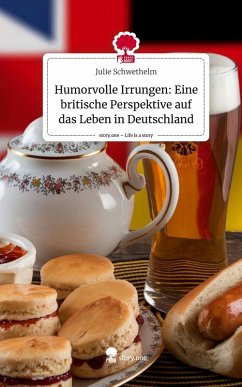 Cover Humorvolle Irrungen: Eine britische Perspektive auf das Leben in Deutschland. Life is a Story - story.one