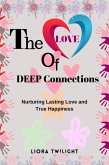 The Love Of Deep Connection (eBook, ePUB)