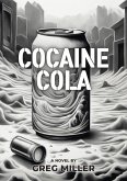 Cocaine Cola (eBook, ePUB) Cocaine Cola (eBook, ePUB)