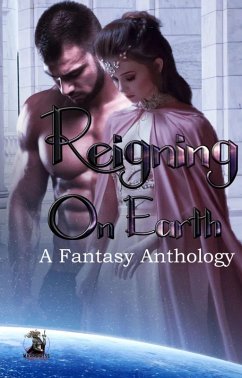 Reigning on Earth (eBook, ePUB) - Lorelei, Ireland; Joy, Cassandra; Ashes, W. A.