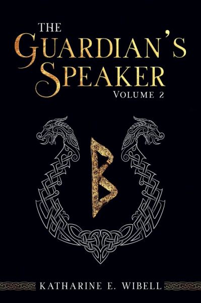 The Guardian's Speaker Volume Two (eBook, ePUB) The Guardian's Speaker Volume Two (eBook, ePUB)