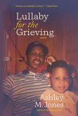 Lullaby for the Grieving (eBook, ePUB) Lullaby for the Grieving (eBook, ePUB)