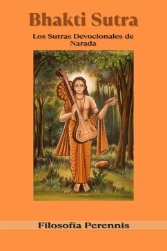 Bhakti Sutra: Los Sutras Devocionales de Narada (eBook, ePUB) - Narada