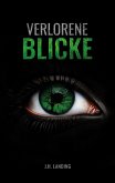 Verlorene Blicke (eBook, ePUB) Verlorene Blicke (eBook, ePUB)