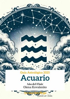 Cover Acuario: Año del Fluir (Guía Astrológica 2025, #11) (eBook, ePUB)