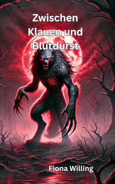 Zwischen Klauen und Blutdurst (eBook, ePUB) Zwischen Klauen und Blutdurst (eBook, ePUB)