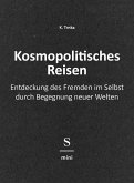 Kosmopolitisches Reisen (eBook, ePUB) Kosmopolitisches Reisen (eBook, ePUB)
