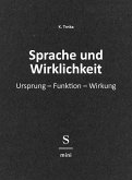 Sprache und Wirklichkeit (eBook, ePUB) Sprache und Wirklichkeit (eBook, ePUB)