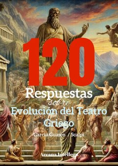 Cover 120 Respuestas sobre Evolución del Teatro Griego (eBook, ePUB)