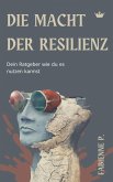 Die Macht der Resilienz (eBook, ePUB)