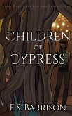 Children of Cypress (The Life & Death Cycle, #5) (eBook, ePUB)