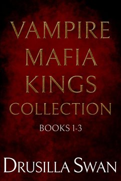 Vampire Mafia Kings Collection (eBook, ePUB) - Swan, Drusilla