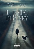 Il tempo di Henry (eBook, ePUB)