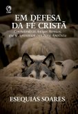 Em Defesa da Fé Cristã (Livro de Apoio Adulto) (eBook, ePUB) Em Defesa da Fé Cristã (Livro de Apoio Adulto) (eBook, ePUB)