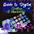 Guide to Digital Creation and Marketing (eBook, ePUB)
