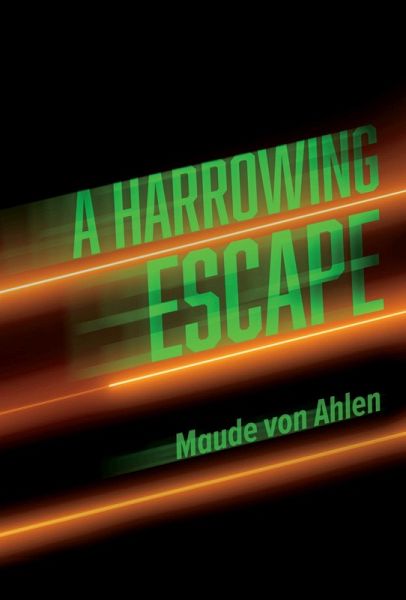 A Harrowing Escape (eBook, ePUB) A Harrowing Escape (eBook, ePUB)