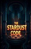 The Stardust Code The Stardust Code
