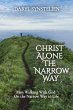 Christ Alone - The Narrow Way - Bild 1