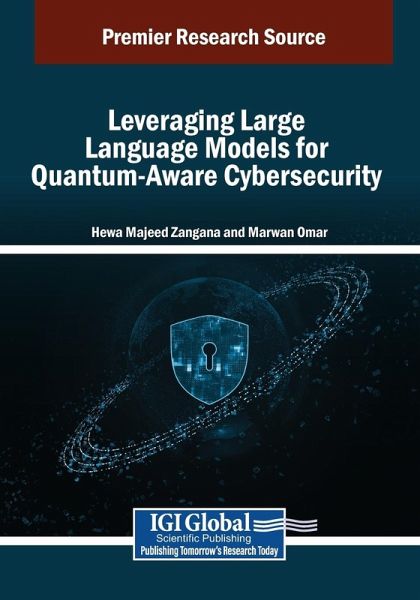 Leveraging Large Language Models for Quantum-Aware Cybersecurity Leveraging Large Language Models for Quantum-Aware Cybersecurity